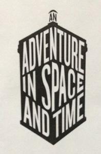 Doctor Who: An Adventure In Space And Time