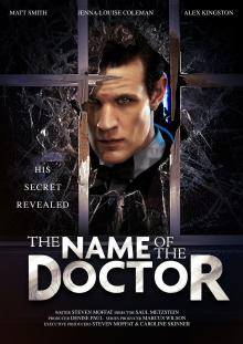 The Name of the Doctor - Publicity Poster (Credit: BBC/Ray Burmiston/Adrian Rogers)