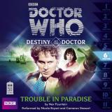 Destiny of the Doctor: Trouble in Paradise (Credit: AudioGo)