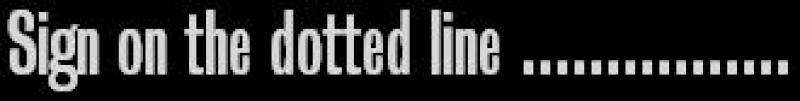 Sign on the dotted line