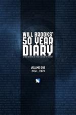 Will Brooks&#039; 50 Year Diary - Volume One 1963-1969 (Credit: Pageturner Publishing)