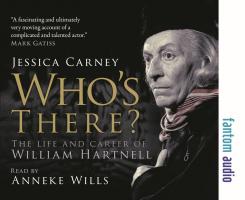 Who&#039;s There? The Life and Career of William Hartnell (audiobook) (Credit: Fantom Publishing)