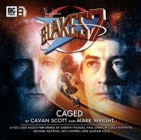 Blakes 7 Caged (Credit: Big Finish)