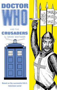 Doctor Who and the Crusaders (Credit: BBC Books)