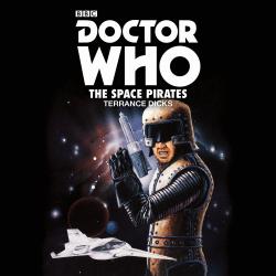 Doctor Who: The Space Pirates (no narrator announced) (Credit: BBC Audio)