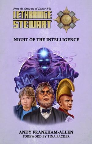 Lethbridge-Stewart: Night of the Intelligence (Credit: Candy Jar Books)