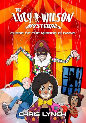Lucy Wilson Mysteries: Curse Of The Mirror Clowns (Credit: Candy Jar Books)