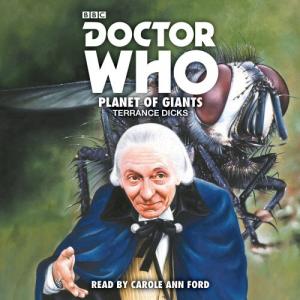 Doctor Who: Planet Of Giants (Credit: BBC Audio)