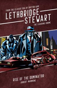 Lethbridge-Stewart: The Laughing Gnome: Rise of the Dominator (Credit: Candy Jar Books)