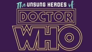 The Unsung Heroes of Doctor Who (Credit: Fantom Events)