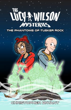 Lucy Wilson: The Phantom of Tucker Road (Credit: Candy Jar Books)