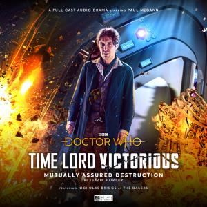 Time Lord Victorious: Mutually Assured Destruction (Credit: Big Finish)