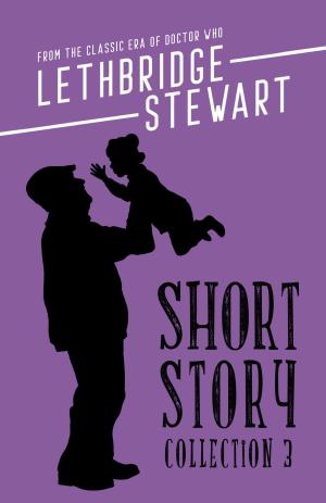 Lethbridge-Stewart: Short Story Collection 3 (Credit: Candy Jar Books)