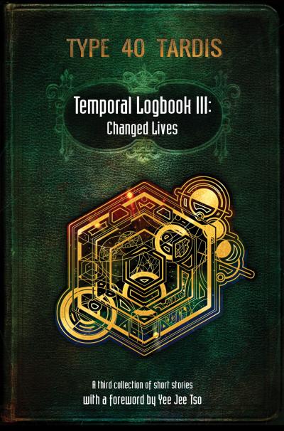 The Temporal Logbook 3: Changed Lives. (Credit: Pencil Tip Publishing )