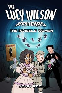 The Lucy Wilson Mysteries: The Invisible Women (Credit: Candy Jar Books)