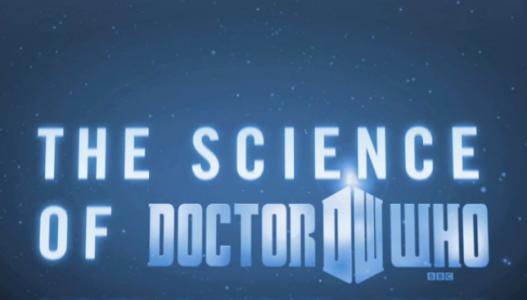Doctor Who: The Science of Doctor Who