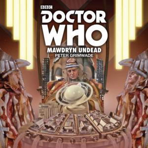 Doctor Who: Mawdryn Undead (Credit: BBC Audio)