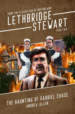Lethbridge-Stewart: The Haunting of Gabriel Chase (Credit: Candy Jar Books)