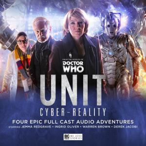 UNIT: Cyber-Reality (Credit: Big Finish)