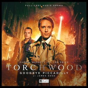 Torchwood: Goodbye Piccadilly  (Credit: Big Finish )