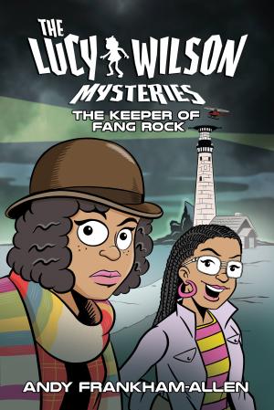 The Lucy Wilson Mysteries: The Keeper of Fang Rock (Credit: Candy Jar Books)