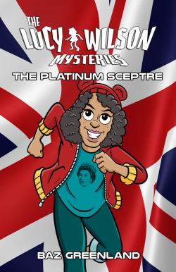 The Lucy Wilson Mysteries - The Platinum Sceptre (Credit: Candy Jar Books)