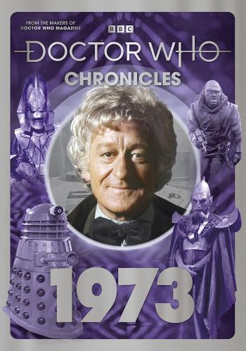 Doctor Who Chronicles - 1973 (Credit: Doctor Who Magazine)