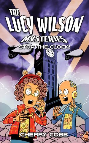 The Lucy Wilson Mysteries - Stop the Clock! (Credit: Candy Jar Books)